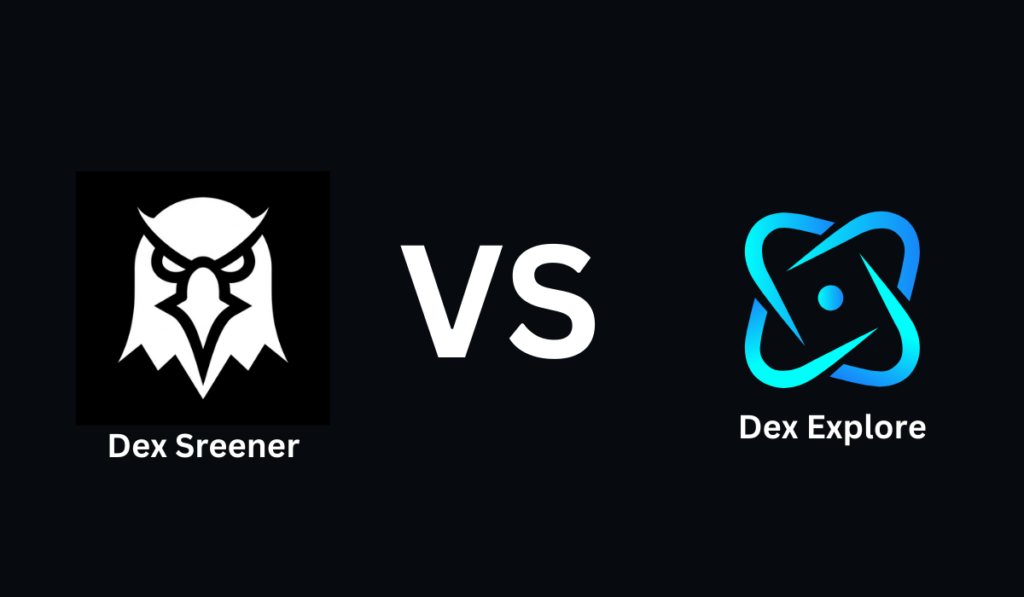 Dex Screener Vs Dex Explore (DXE) Crypto Search & Exchange